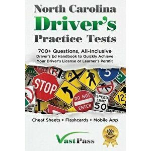 North Carolina Driver's Practice Tests: 700 Questions, All-Inclusive Driver's Ed Handbook to Quickly achieve your Driver's License or Learner's Permi imagine
