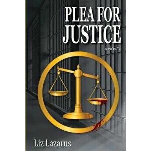 Plea for Justice, Paperback - Liz Lazarus imagine