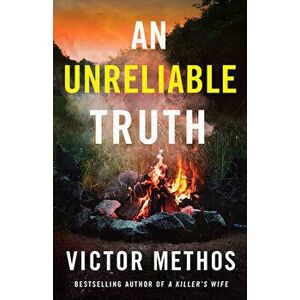 An Unreliable Truth, Paperback - Victor Methos imagine