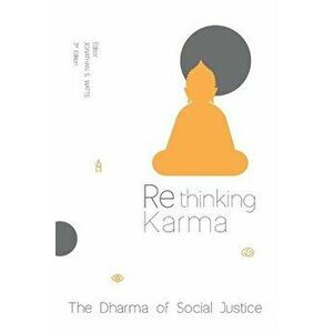 Rethinking Karma: The Dharma of Social Justice, Paperback - Buddhadasa Bhikkhu imagine