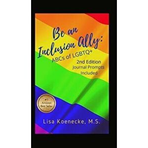Be An Inclusion Ally: ABCs of LGBTQ, Hardcover - Lisa Koenecke imagine