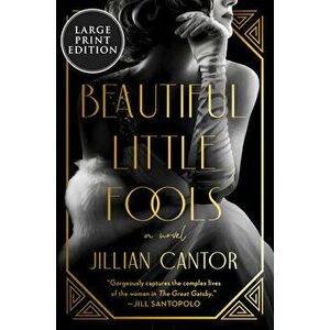 Beautiful Little Fools, Paperback - Jillian Cantor imagine