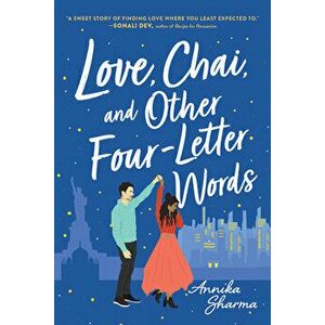 Love, Chai, and Other Four-Letter Words, Paperback - Annika Sharma imagine