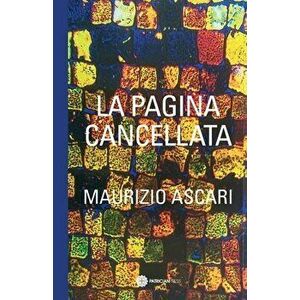 La Pagina Cancellata, Paperback - Maurizio Ascari imagine