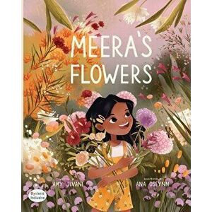 Meera's Flowers, Paperback - Amy Jivani imagine