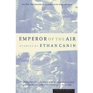 Emperor of the Air, Paperback - Ethan Canin imagine