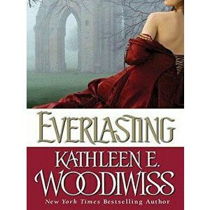 Everlasting, Paperback - Kathleen E. Woodiwiss imagine
