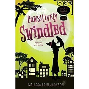 Pawsitively Swindled, Paperback - Melissa Erin Jackson imagine