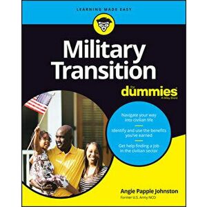 Military Transition for Dummies, Paperback - Angie Papple Johnston imagine