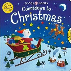 Calendar Fun: Countdown to Christmas: With a Fold-Out Advent Calendar, Board book - Roger Priddy imagine