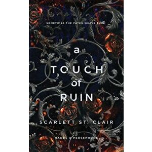 A Touch of Ruin, Paperback - Scarlett St Clair imagine