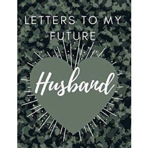 Letters to my future Husband: Love Notes Journal Prompts for Letters to Dear Future Husband Wedding Day Gift valentine's day notebook gift Love Mess - imagine