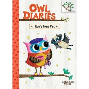 Eva's New Pet: A Branches Book (Owl Diaries #15) (Library Edition), 15, Hardcover - Rebecca Elliott imagine