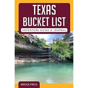 Texas Bucket List Adventure Guide & Journal, Paperback - *** imagine