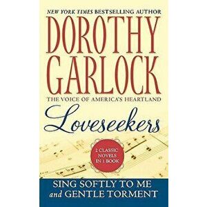 Loveseekers, Paperback - Dorothy Garlock imagine