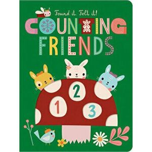 Found It. Felt It! Counting Friends 123, Board book - Christie Hainsby imagine