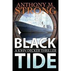 Black Tide, Paperback - Anthony M. Strong imagine