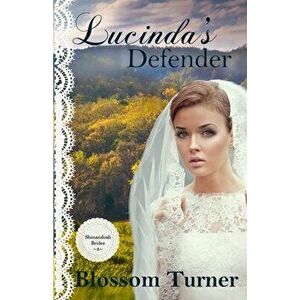 Lucinda's Defender, Paperback - Blossom Turner imagine