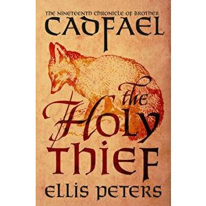 The Holy Thief, Paperback - Ellis Peters imagine