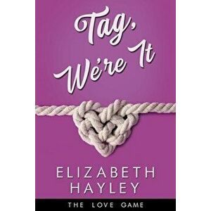 Tag, We're It, 6, Paperback - Elizabeth Hayley imagine