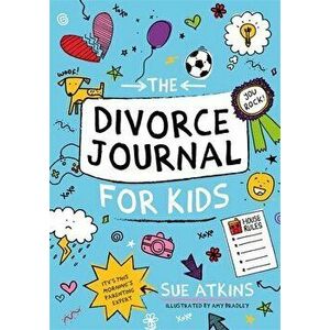 The Divorce Journal for Kids, Paperback - Sue Atkins imagine