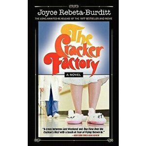 The Cracker Factory (The 1977 Classic - 2010 Edition), Paperback - Joyce Rebeta-Burditt imagine