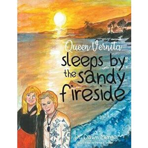 Queen Vernita sleeps by the sandy fireside, Paperback - *** imagine