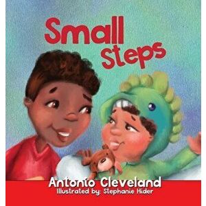Small Steps, Hardcover - Antonio O. Cleveland imagine