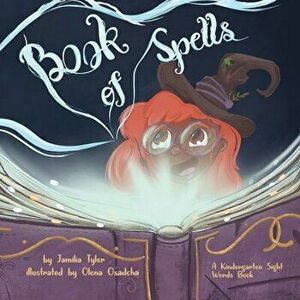 Book Of Spells, Paperback - Jamilia Tyler imagine