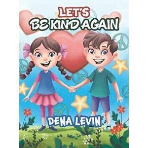 Let's Be Kind Again, Hardcover - Dena Levin imagine