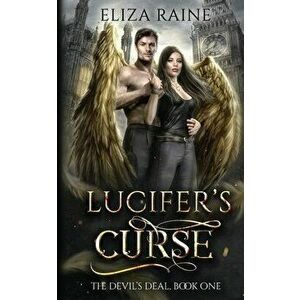 Lucifer's Curse, Paperback - Eliza Raine imagine