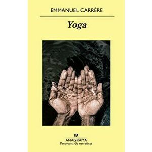 Yoga, Paperback - Emmanuel Carrere imagine