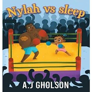 Nylah vs Sleep, Hardcover - Anthony Gholson imagine