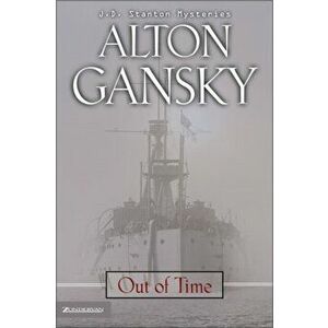 Out of Time, Paperback - Alton L. Gansky imagine