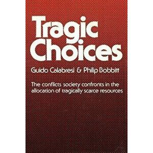 Tragic Choices, Paperback - Guido Calabresi imagine