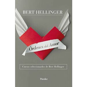 Ordenes del Amor, Paperback - Bert Hellinger imagine