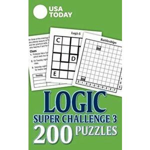 USA Today Logic Super Challenge 3, 31: 200 Puzzles, Paperback - *** imagine