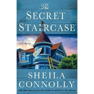 The Secret Staircase: A Mystery, Hardcover - Sheila Connolly imagine