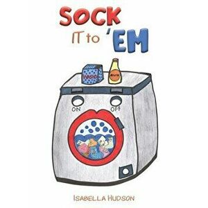 Sock It to 'Em, Hardcover - Isabella Hudson imagine