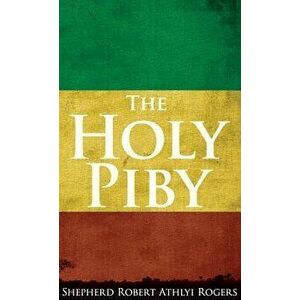 The Holy Piby, Hardcover - Shepherd Robert Athlyi Rogers imagine