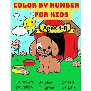 Color By Number For Kids Ages 4-8: Great Activity Book with Animals with 59 Beautiful designs. Perfect gift for boys and girls who loves coloring - Ni imagine