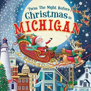 'Twas the Night Before Christmas in Michigan, Hardcover - Jo Parry imagine