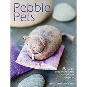 Pebble Pets: 30 Lovable Companions Crafted from Pebbles and Paper, Paperback - Megumi Biddle imagine