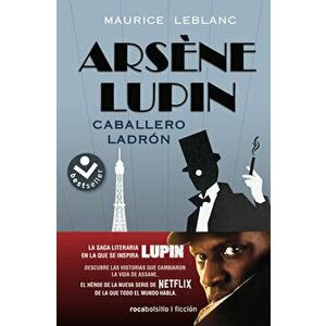 Arsene Lupin. Caballero Ladron, Hardcover - Maurice LeBlanc imagine