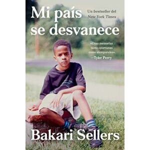 My Vanishing Country \ Mi País Se Desvanece (Spanish Edition): Memorias, Paperback - Bakari Sellers imagine