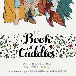The Book of Cuddles, Paperback - Cecilia Li imagine