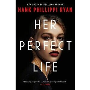 Her Perfect Life, Hardcover - Hank Phillippi Ryan imagine