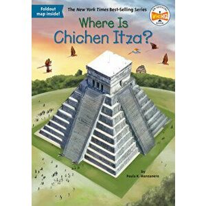 Where Is Chichen Itza?, Library Binding - Paula K. Manzanero imagine