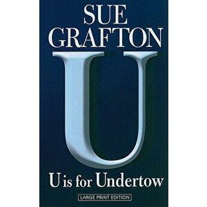 U Is for Undertow, Paperback - Sue Grafton imagine