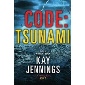 Code: Tsunami, Paperback - Kay Jennings imagine